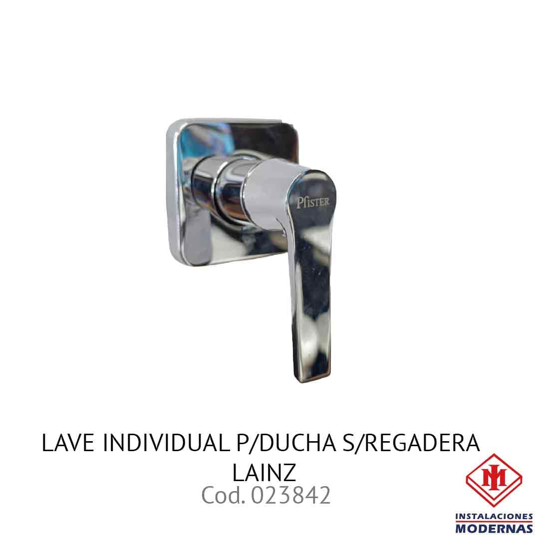 Llave individual P/ducha S/regadera Lainz