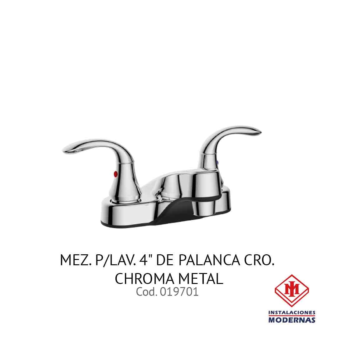 MEZ. P/Lavamanos. 4" DE PALANCA CRO. CHROMA METAL