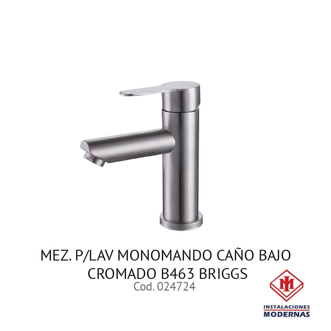 MEZ. P/Lavamanos MONOMANDO CAÑO BAJO CROMADO B463 BRIGGS