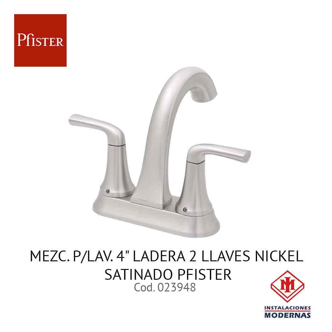 MEZC. P/Lavamanos. 4" LADERA 2 LLavamanosES NICKEL SATINADO PFISTER