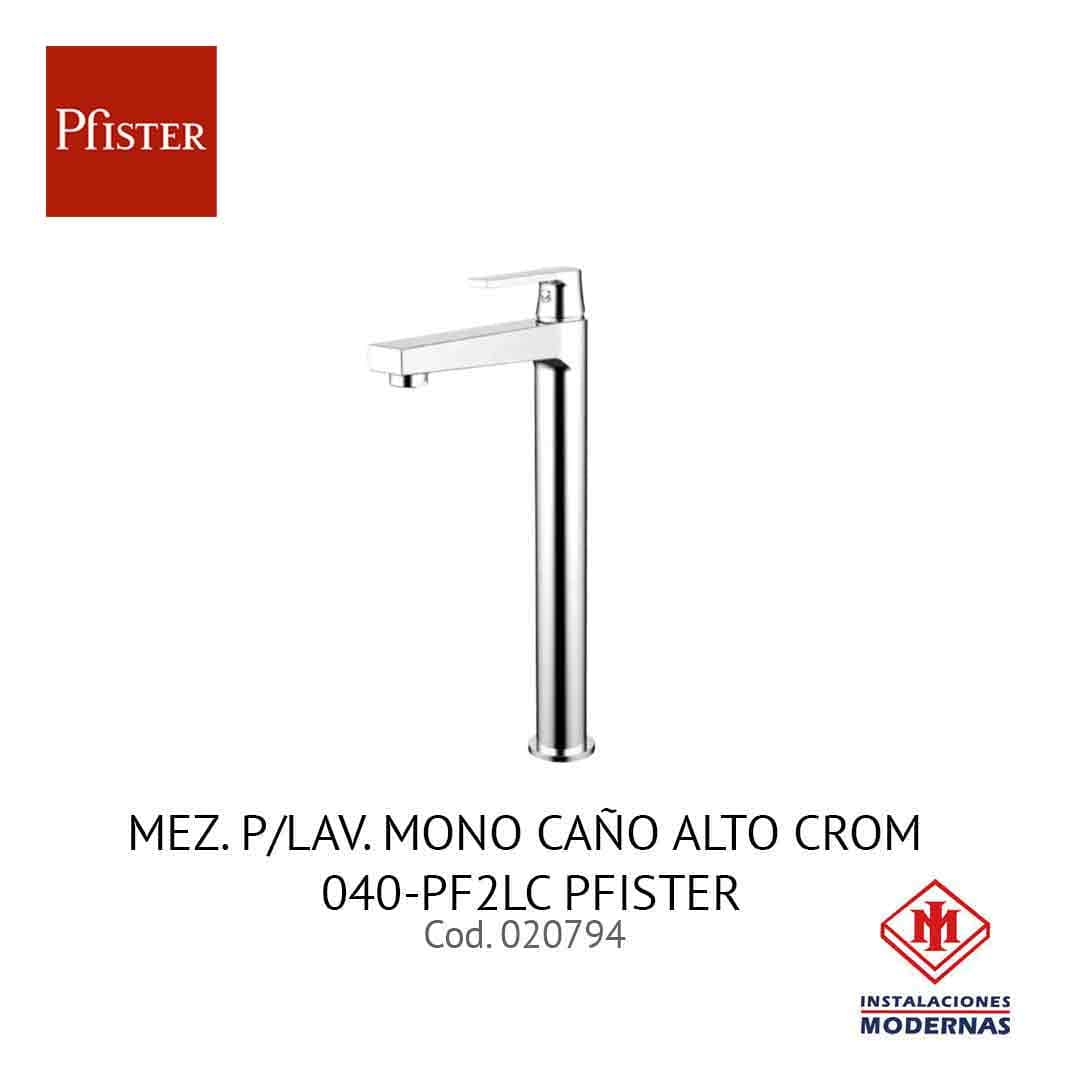 MEZ. P/Lavamanos. MONO CAÑO ALTO CROM 040-PF2LC PFISTER
